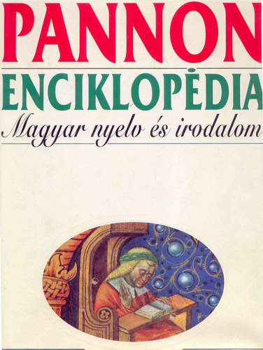 Szerző Dr. Alexa Károly Dr. Ács Pál Dr. Balázs Géza - Pannon Enciklopédia - Magyar nyelv és irodalom - A nyelv alapjai - A magyar nyelv története