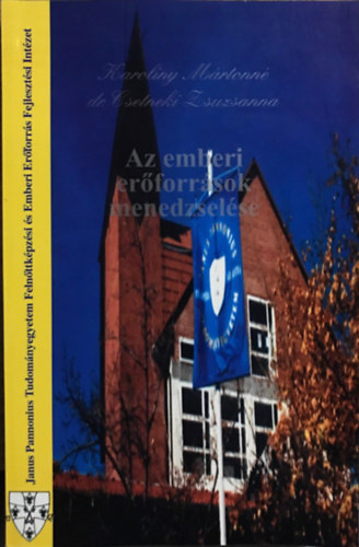 Karoliny Mártonné dr. Csetneki Zsuzsanna - Az emberi erőforrások menedzselése