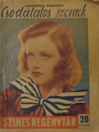 Adlersfeld Balestrem - Csodálatos szemek