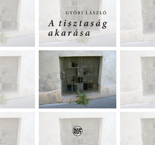 Gy�ri L�szl� - A tisztas�g akar�sa