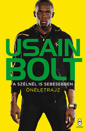 Usain Bolt - A sz�ln�l is sebesebben