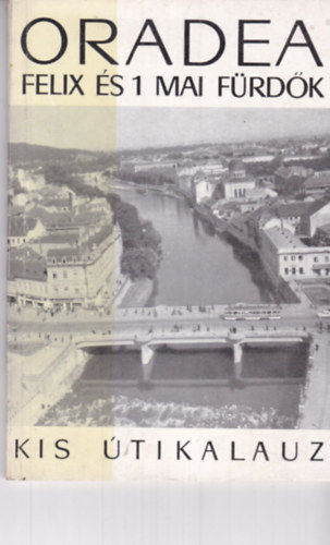 Deac, Alexandrescu Florescu - Oradea F�lix �s 1 mai f�rd�k