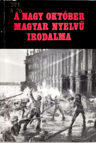 Tasn�di S�ndorn� Abonyi J�zsefn� - A Nagy Okt�ber magyar nyelv� irodalma- V�logatott bibliogr�fia