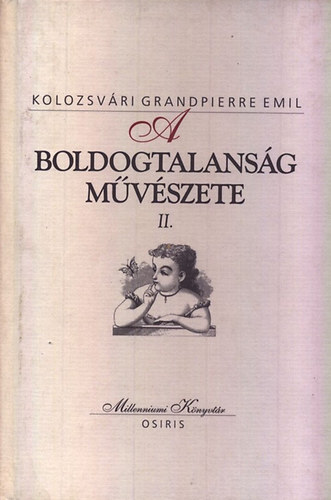 Kolozsvri Grandpierre Emil - A boldogtalansg mvszete II. (Milleniumi Knyvtr)