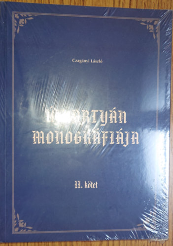 Czag�nyi L�szl� - �jharty�n monogr�fi�ja - II. k�tet
