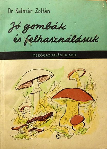 Dr. Kalm�r Zolt�n - J� gomb�k �s felhaszn�l�suk