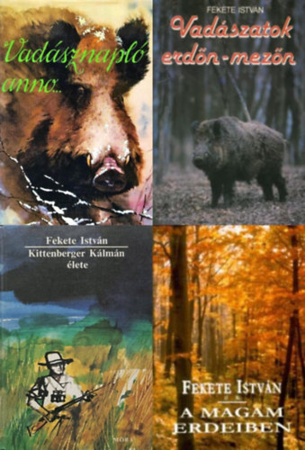 Fekete Istv�n, Sz�kely Istv�n dr. (szerk.) - 4 db vad�szk�nyv: A magam erdeiben - Elbesz�l�sek + Vad�sznapl� anno... + Kittenberger K�lm�n �lete + Vad�szatok erd�n-mez�n