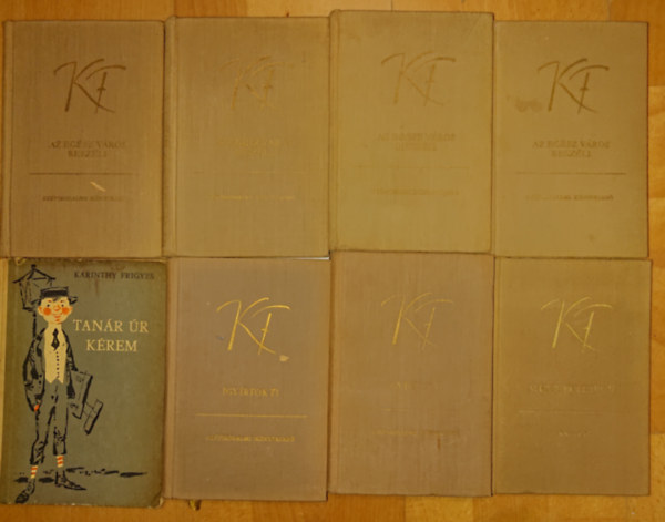 Karinthy Frigyes - 7 kötet Karinthy Frigyestől ajándék Tanár úr kéremmel: Így irtok ti I-II., Az egész város beszéli I-IV., Mennyei riport, Tanár úr kérem
