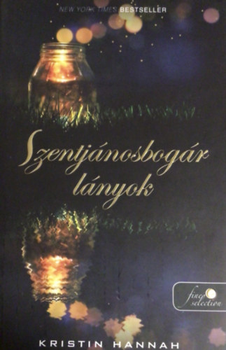 Kristin Hannah - Firefly Lane - Szentjnosbogr lnyok