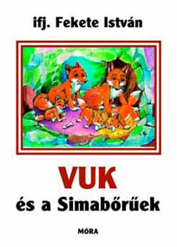 Ifj. Fekete Istv�n - Vuk �s a Simab�r�ek