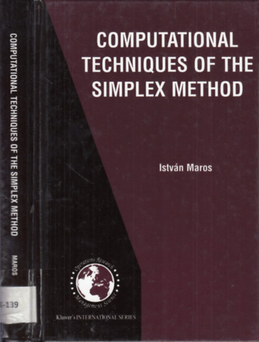 István Maros - Computational Techniques of the Simplex Method