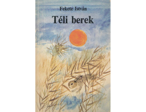 Fekete Istvn - Tli berek (Reich Kroly rajzaival)