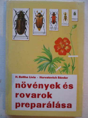 Battha L.- Horvatovich S. - Nvnyek s rovarok preparlsa