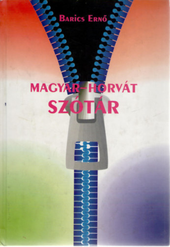 Barics Ern� - Magyar-Horv�t,Horv�t-Magyar sz�t�r