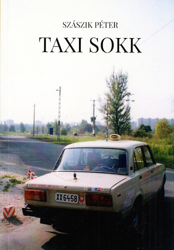 Szszik Pter - Taxi sokk