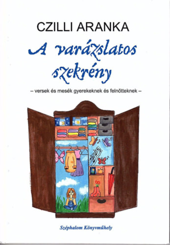 Czilli Aranka - A var�zslatos szekr�ny