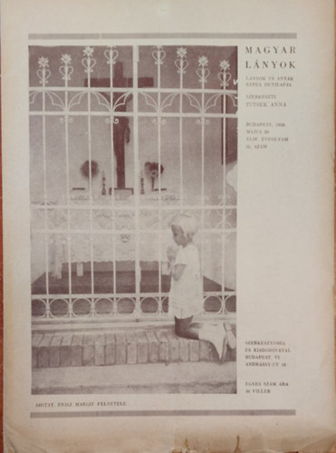 Tutsek Anna  (szerk.) - Magyar Lnyok - Lnyok s anyk kpes hetilapja 1938 (XLIV. vf. 35. szm)
