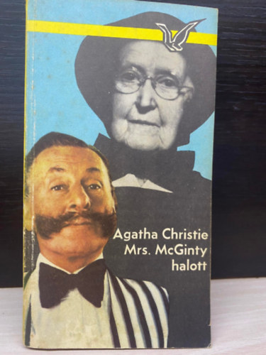 Szerk.: Zentai va, Ford.: Csandy Katalin Agatha Christie - Mrs. McGinty halott (Sajt kppel)