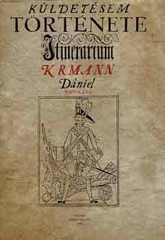 Krmann Dániel - Küldetésem története 1708-1709