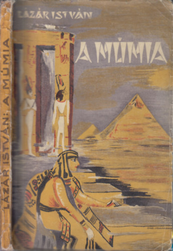 Lázár István - A múmia