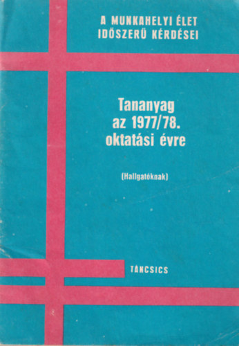 Sim Tibor - Tananyag az 1977/78. oktatsi vre (Hallgatknak)