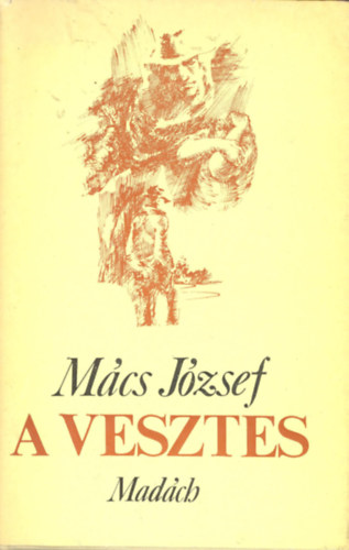 Mács József - A vesztes