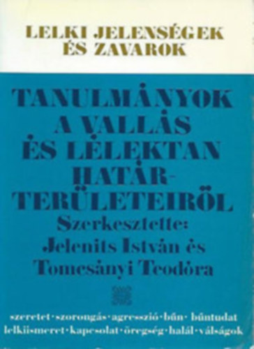 Jelenits István - Tanulmányok a vallás és lélektan határterületeiről