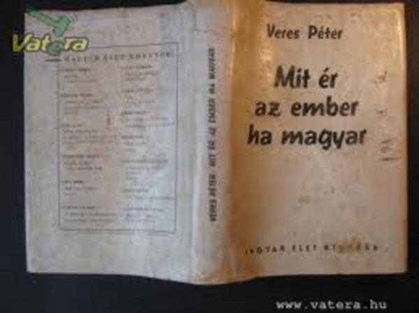Veres P�ter - Mit �r az ember, ha magyar