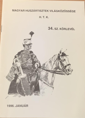 Magyar husz�rtisztek vil�gk�z�ss�ge H.T.K. 34. sz. k�rlev�l
