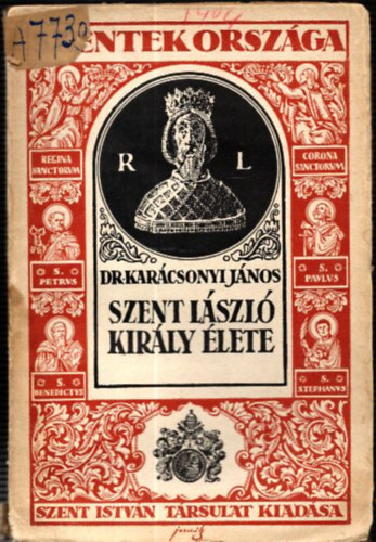 Karácsonyi János - Szent László király élete