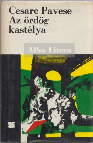 Cesare Pavese - Az �rd�g kast�lya