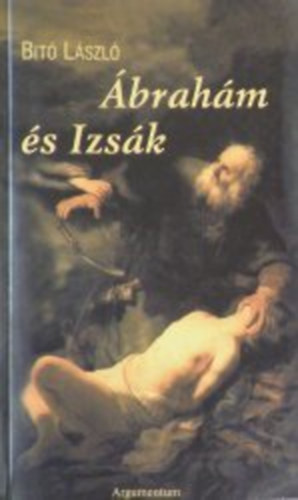 Dr. Bit Lszl - brahm s Izsk - Biblia-regny