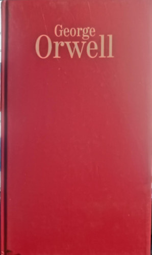 George Orwell - Csavargóként Párizsban, Londonban
