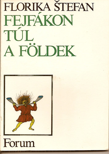 Florika Stefan - Fejfkon tl a fldek