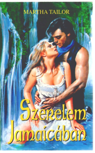 Martha Tailor - Szerelem Jamaic�ban