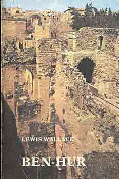Lewis Wallace - Ben-Hur