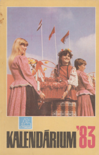 Fejes J�nos  (�ssze�ll.) Najp�ver Kamil (�ssze�ll.) - Kalend�rium '83