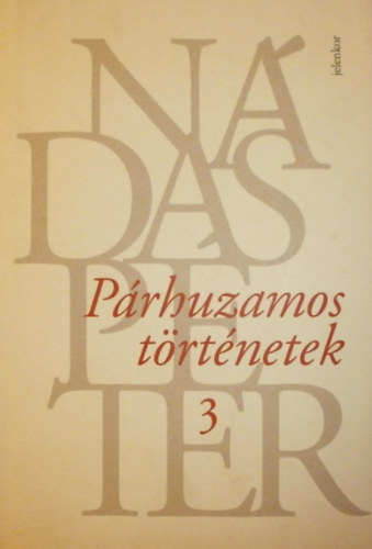 Ndas Pter - A szabadsg llegzete (Prhuzamos trtnetek 3.)
