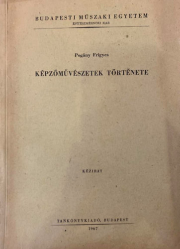 Pogny Frigyes - Kpzmvszetek trtnete