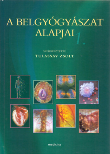 A belgygyszat alapjai 1-2.