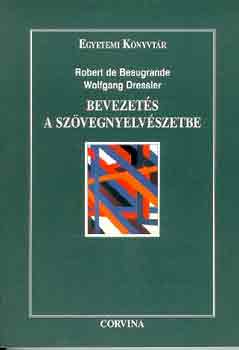 Robertde, Dressler, Wolfgang Beaugrande - Bevezetés a szövegnyelvészetbe