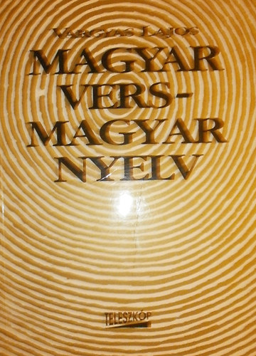 Vargyas Lajos - Magyar vers-magyar nyelv