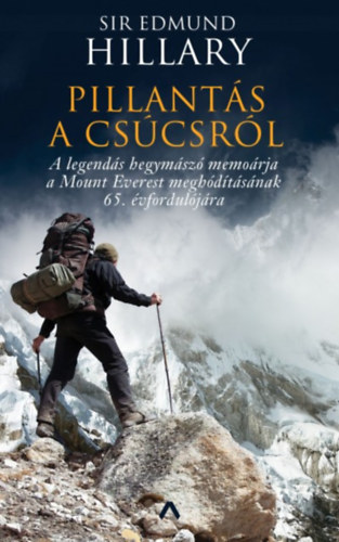 Sir Edmund Hillary - Pillantás a csúcsról