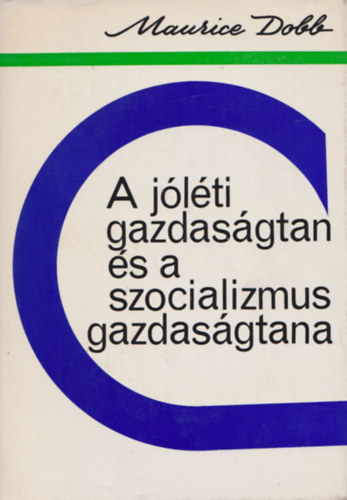 Maurice Dobb - A j�l�ti gazdas�gtan �s a szocializmus gazdas�gtana