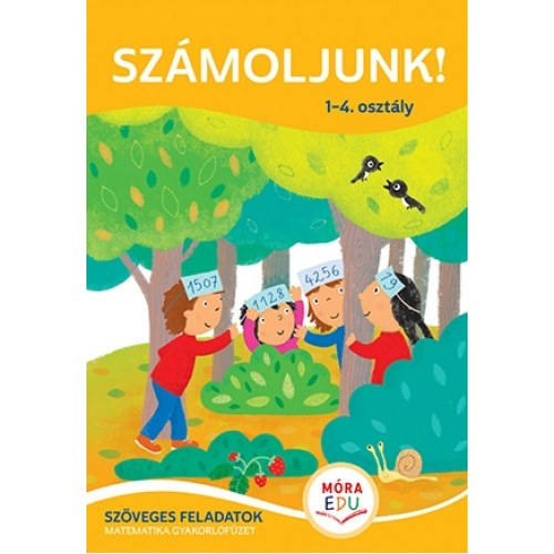 Trk gnes - Szmoljunk! - Szveges feladatok 1-4. osztly - Matematika gyakorlfzet