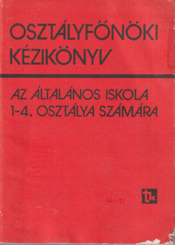 Dr. Majzik Lszln - Osztlyfnki kziknyv az ltalnos iskola 1-4. osztlya szmra