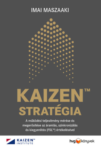 Imai Maszaaki - KAIZEN(TM) stratgia