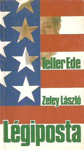 Teller Ede-Zeley L�szl� - L�giposta