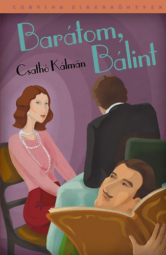 Csath� K�lm�n - Bar�tom, B�lint