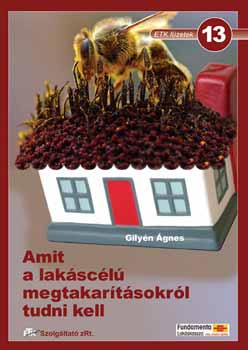 Gily�n �gnes - Amit a lak�sc�l� megtakar�t�sokr�l tudni kell